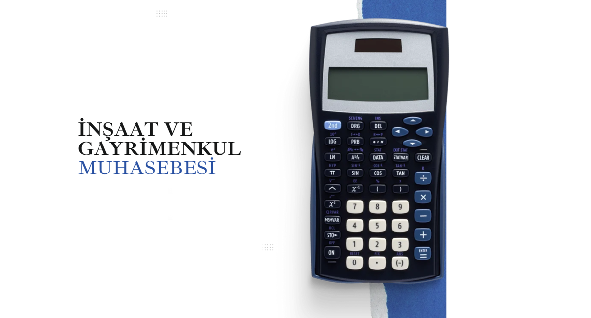 İNŞAAT VE GAYRİMENKUL MUHASEBESİ BÖLÜM 3